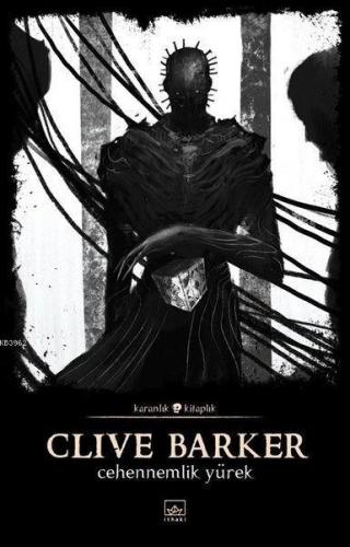 Cehennemlik Yürek | Clive Barker | İthaki Yayınları