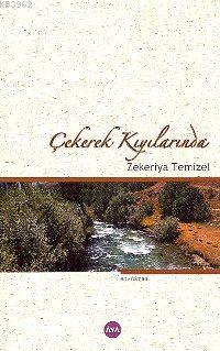 Çekerek Kıyılarında | Zekeriya Temizel | Aya Kitap