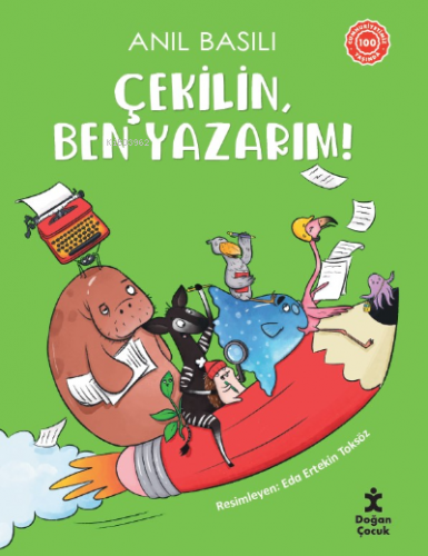 Çekilin, Ben Yazarım! | Anıl Basılı | Doğan Egmont Yayıncılık