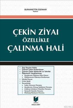 Çekin Ziyaı Özellikle Çalınma Hali | Burhanettin Esenkar | Adalet Yayı