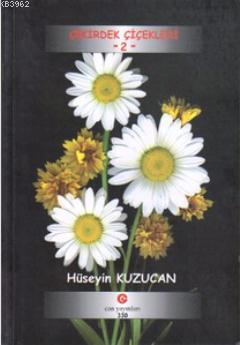 Çekirdek Çiçekleri 2 | Hüseyin Kuzu | Can Yayınları (Ali Adil Atalay)