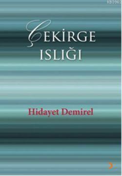 Çekirge Islığı | Hidayet Demirel | Cinius Yayınları