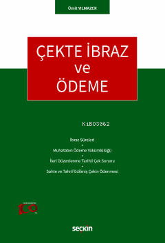 Çekte İbraz ve Ödeme | Ümit Yılmazer | Seçkin Yayıncılık