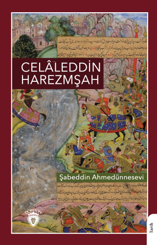 Celâleddin Harezmşah | Şabeddin Ahmedünnesevi | Dorlion Yayınevi