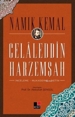 Celaleddin Harzemşah | Namık Kemal | Kesit Yayınları