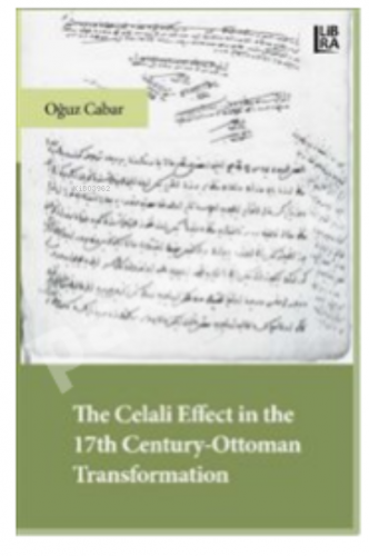 Celali Effect in the 17th Century Ottoman Transformation | Oğuz Cabar 