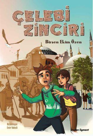 Çelebi Zinciri | Birsen Ekim Özen | Doğan Egmont Yayıncılık