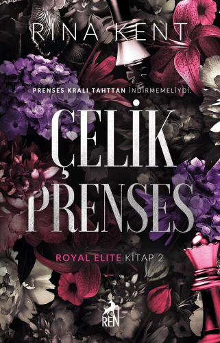 Çelik Prenses (Karton Kapak) | Rina Kent | Ren Kitap