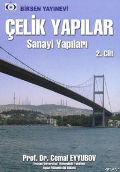 Çelik Yapılar 2; Sanayi Yapıları | Cemal Eyyübov | Birsen Yayınevi