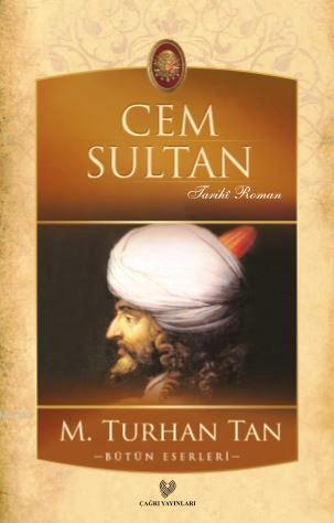 Cem Sultan | M. Turhan Tan | Çağrı Yayınları