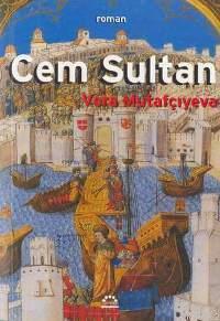 Cem Sultan | Vera Mutafçiyeva | Örgün Yayınları