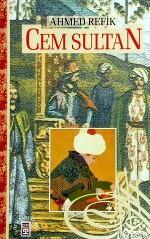 Cem Sultan | Ahmed Refik | Timaş Yayınları