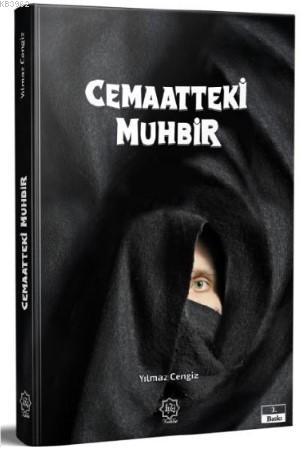 Cemaatdeki Muhbir | Cengiz Yılmaz | Nuhbe Yayınevi