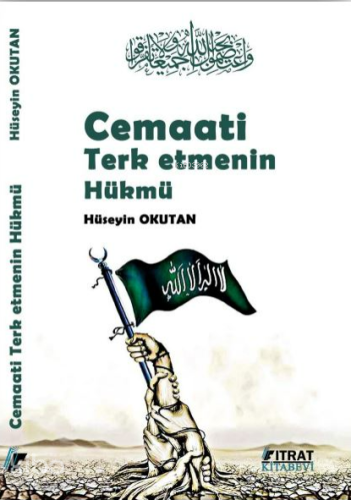 Cemaati Terketmenin Hükmü | Hüseyin Okutan | Fıtrat Kitabevi