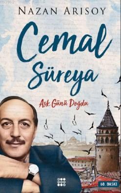 Cemal Süreya - Aşk Günü Doğdu | Nazan Arısoy | Dokuz Yayınları