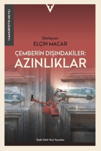 Çemberin Dışındakiler Azınlıklar - Cumhuriyet'in 100 Yılı | Elçin Maca