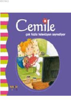 Cemile Çok Fazla Televizyon Seyrediyor | Aline De Pétingy | Kaknüs Yay