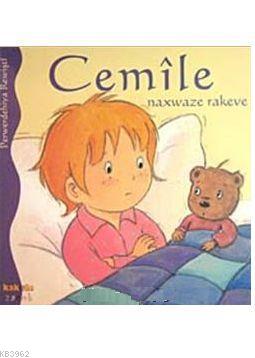 Cemile Naxwaze Rakeve | Aline De Pétingy | Kaknüs Yayınları