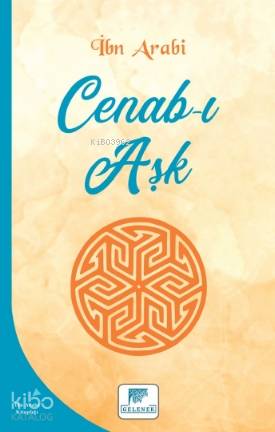 Cenab-ı Aşk | İbni Arabi | Gelenek Yayıncılık