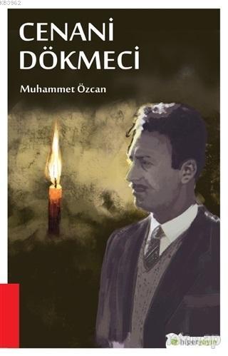 Cenani Dökmeci | Muhammet Özcan | Hiperlink Yayınları