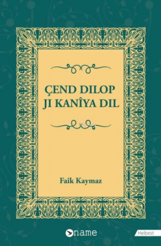 Çend Dilop Ji Kaniya Dil | Faik Kaymaz | Name Yayınları