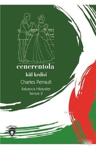 Cenerentola / Kül Kedisi - İtalyanca Hikayeler Seviye 2 | Charles Perr