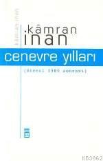 Cenevre Yılları | Kamran İnan | Timaş Yayınları