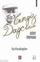 Cengiz Dağcı'nın Dört Romanı | İsa Kocakaplan | Türk Edebiyatı Vakfı Y