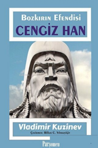 Cengiz Han | Vladimir Kuzinev | Parşömen Yayınları