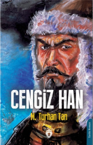 Cengiz Han | M. Turhan Tan | Dorlion Yayınevi