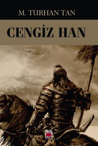 Cengiz Han | M. Turhan Tan | Elips Kitap