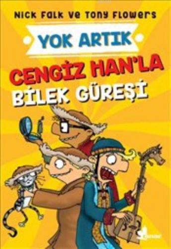 Cengiz Han'la Bilek Güreşi - Yok Artık | Nick Falk | Çınar Yayınları