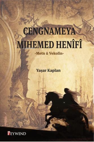 Cengnameya Mihemed Henifi;Metn ü Vekolin | Yaşar Kaplan | Peywend