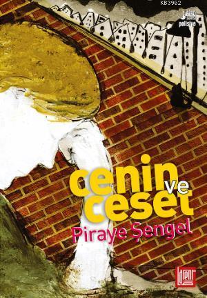 Cenin ve Ceset | Piraye Şengel | Labirent Yayınları