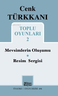 Cenk Türkkanı Toplu Oyunları 2 - Mevsimlerin Oluşumu - Resim Sergisi -