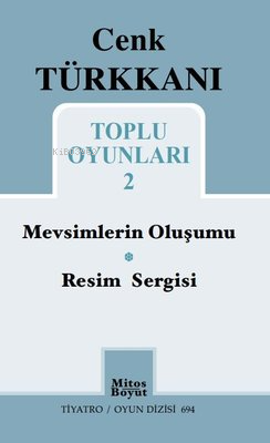 Cenk Türkkanı Toplu Oyunları 2 ;Mevsimlerin Oluşumu - Resim Sergisi - 