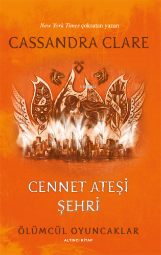 Cennet Ateşi Şehri;Ölümcül Oyuncaklar | Cassandra Clare | Artemis Yayı