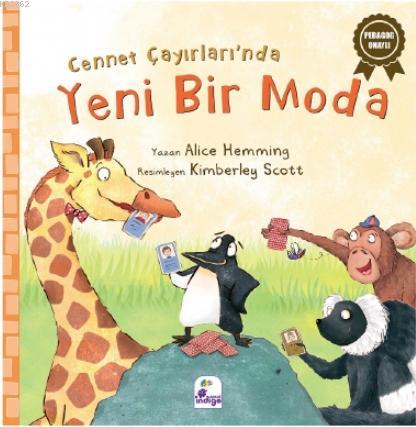 Cennet Çayırları'nda Yeni Bir Moda | Alice Hemming | İndigo Kitap