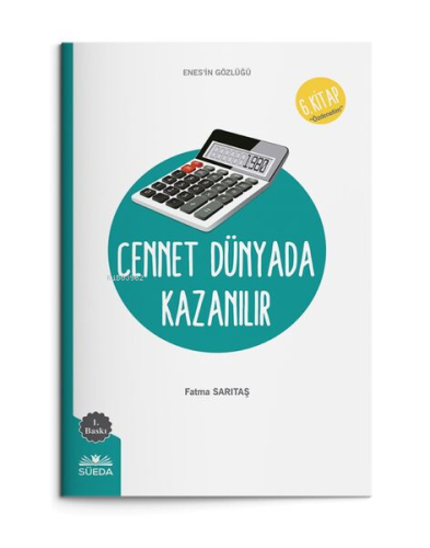 Cennet Dünyada Kazanılır | Fatma Sarıtaş | Süedâ Yayıncılık