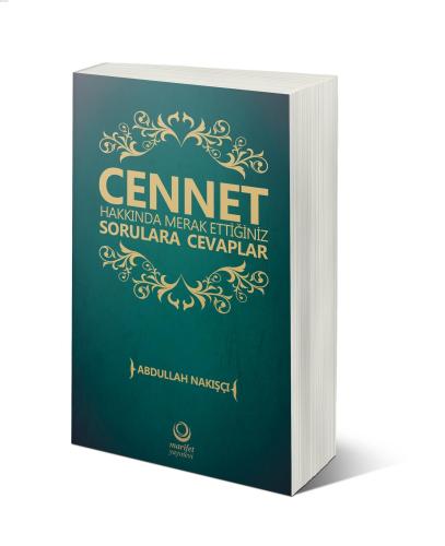 Cennet Hakkında Merak Ettiğiniz Sorulara Cevaplar | Abdullah Nakışçı |