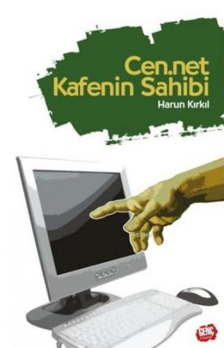 CenNet Kafenin Sahibi | Harun Kırkıl | Genç Kitaplığı