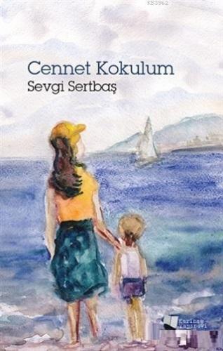 Cennet Kokulum | Sevgi Sertbaş | Karina Kitap