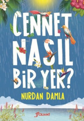 Cennet Nasıl Bir Yer? | Nurdan Damla | Foliant Çocuk