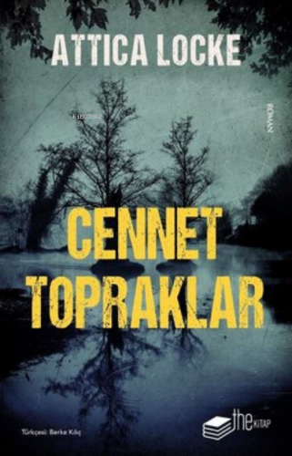 Cennet Topraklar | Attica Locke | Thekitap