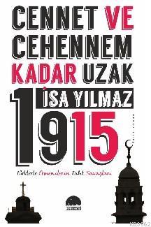 Cennet Ve Cehennem Kadar Uzak | İsa Yılmaz | Kent Kitap