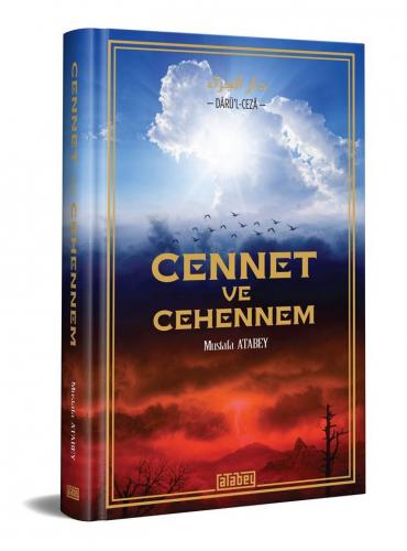 Cennet ve Cehennem | Mustafa Atabey | Atabey Kitap