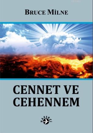 Cennet ve Cehennem | Bruce Milne | Haberci Basın Yayın