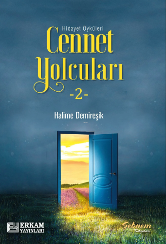 Cennet Yolcuları - 2 | Halime Demireşik | Erkam Yayınları