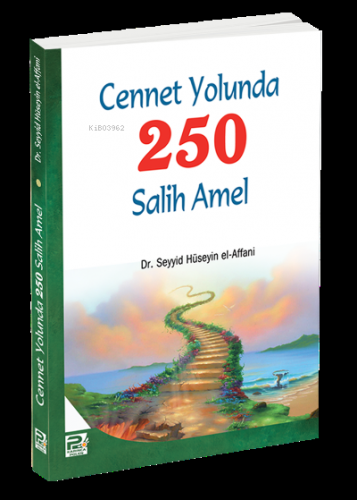 Cennet Yolunda 250 Salih Amel | Seyyid Hüseyin El-affani | Karınca & P