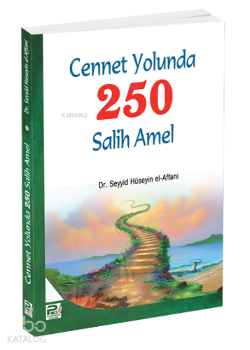 Cennet Yolunda 250 Salih Amel | Seyyid Hüseyin El-affani | Karınca & P